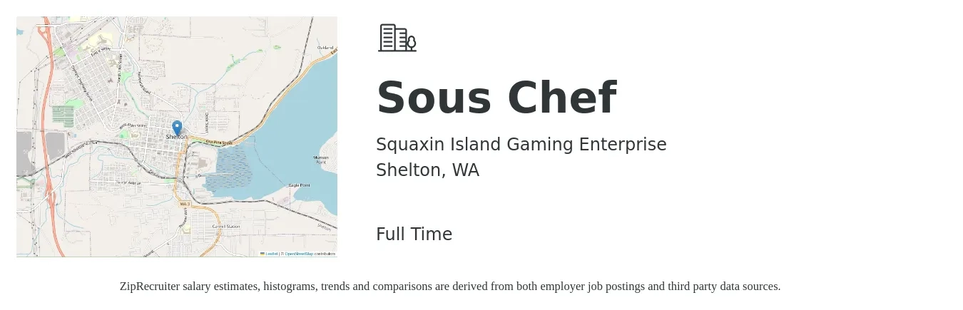 Squaxin Island Gaming Enterprise job posting for a Sous Chef in Shelton, WA with a salary of $51,700 to $69,800 Yearly with a map of Shelton location.