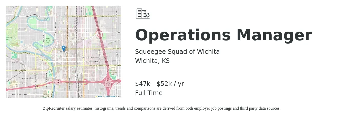 Squeegee Squad of Wichita job posting for a Operations Manager in Wichita, KS with a salary of $47,840 to $52,000 Yearly with a map of Wichita location.