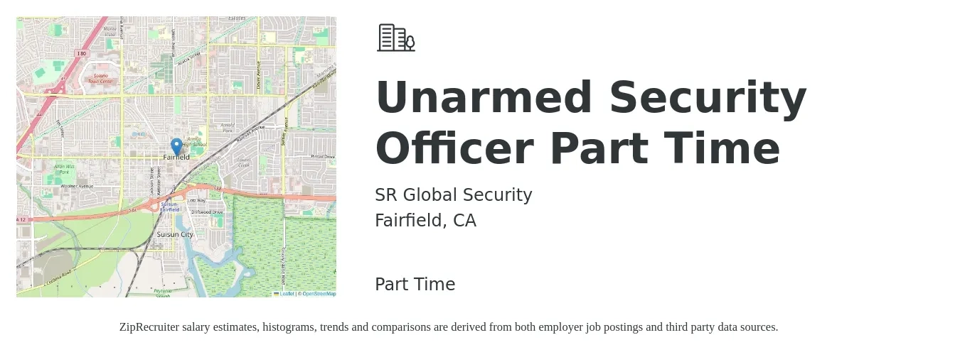 SR Global Security job posting for a Unarmed Security Officer Part Time in Fairfield, CA with a salary of $16 to $19 Hourly with a map of Fairfield location.