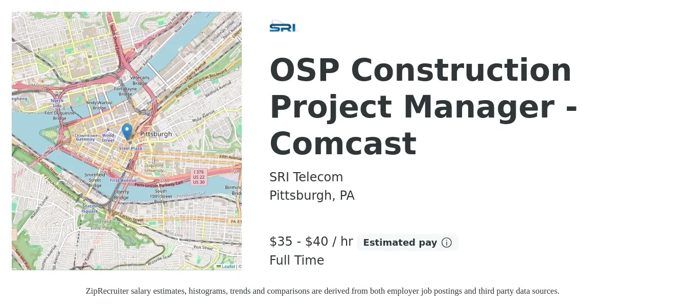 SRI Telecom job posting for a OSP Construction Project Manager - Comcast in Pittsburgh, PA with a salary of $37 to $43 Hourly with a map of Pittsburgh location.