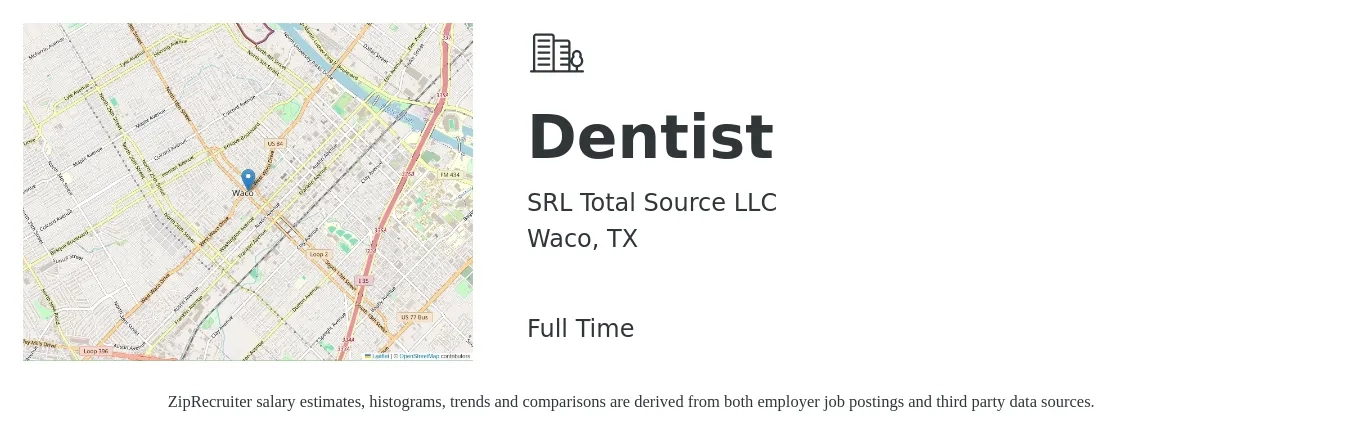 SRL Total Source LLC job posting for a Dentist in Waco, TX with a salary of $116,300 to $209,500 Yearly with a map of Waco location.