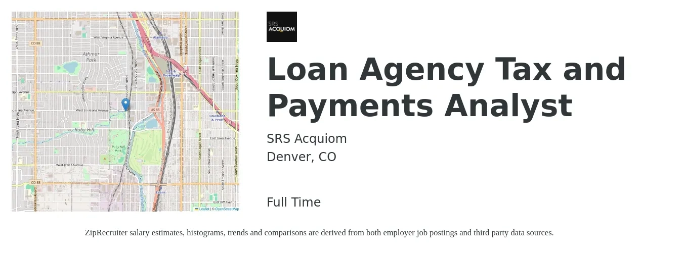 SRS Acquiom job posting for a Loan Agency Tax and Payments Analyst in Denver, CO with a salary of $65,000 to $77,000 Yearly and benefits including retirement, vision, dental, life_insurance, and medical with a map of Denver location.