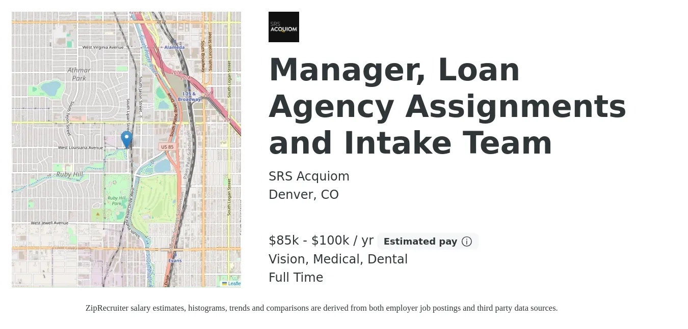 SRS Acquiom job posting for a Manager, Loan Agency Assignments and Intake Team in Denver, CO with a salary of $85,000 to $100,000 Yearly and benefits including dental, life_insurance, medical, retirement, and vision with a map of Denver location.