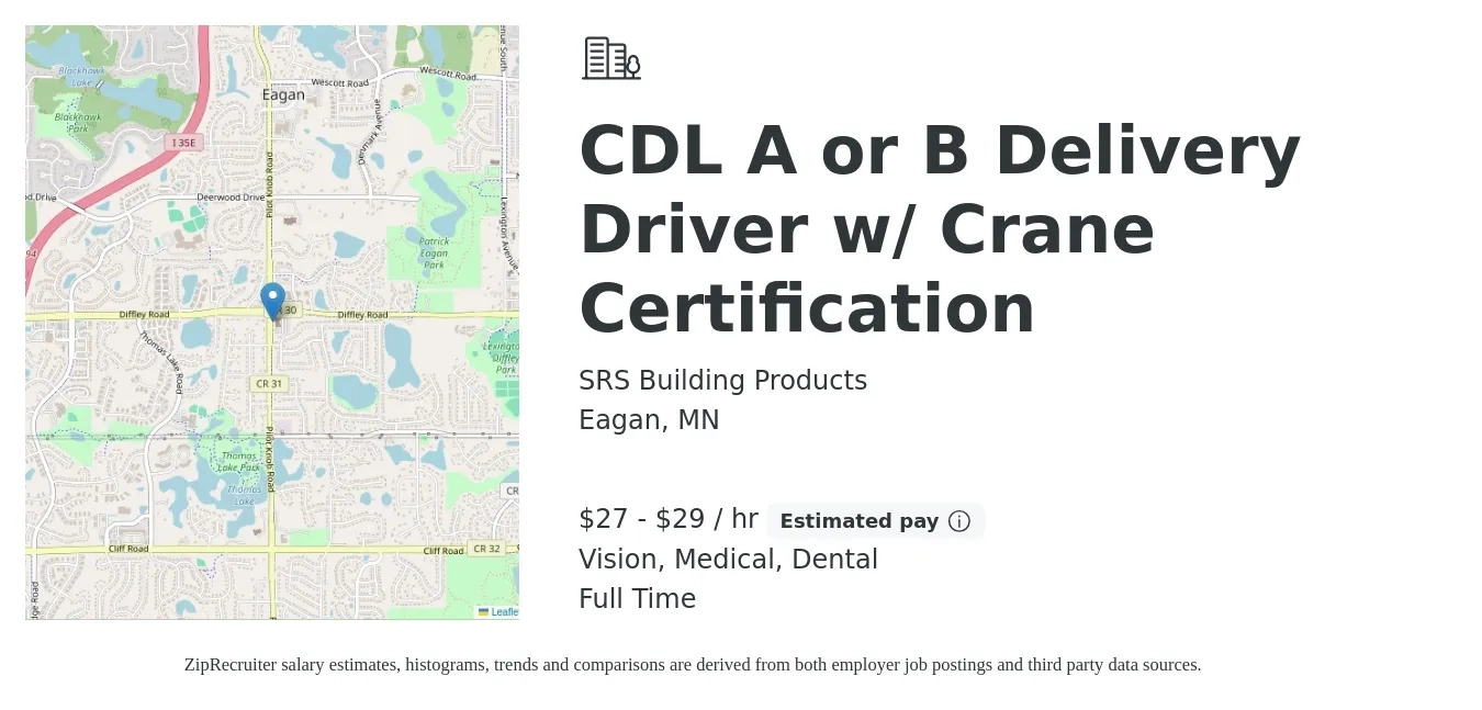 SRS Building Products job posting for a CDL A or B Delivery Driver w/ Crane Certification in Eagan, MN with a salary of $29 to $31 Hourly and benefits including dental, life_insurance, medical, pto, retirement, and vision with a map of Eagan location.