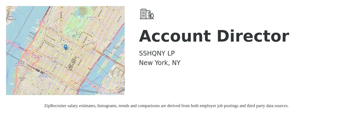 SSHQNY LP job posting for a Account Director in New York, NY with a salary of $104,400 to $134,600 Yearly with a map of New York location.