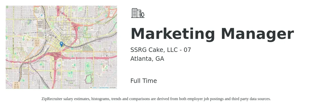 SSRG Cake, LLC - 07 job posting for a Marketing Manager in Atlanta, GA with a salary of $57,000 to $93,000 Yearly with a map of Atlanta location.