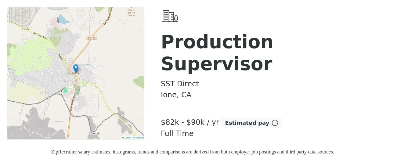 SST Direct job posting for a Production Supervisor in Ione, CA with a salary of $82,000 to $90,000 Yearly with a map of Ione location.