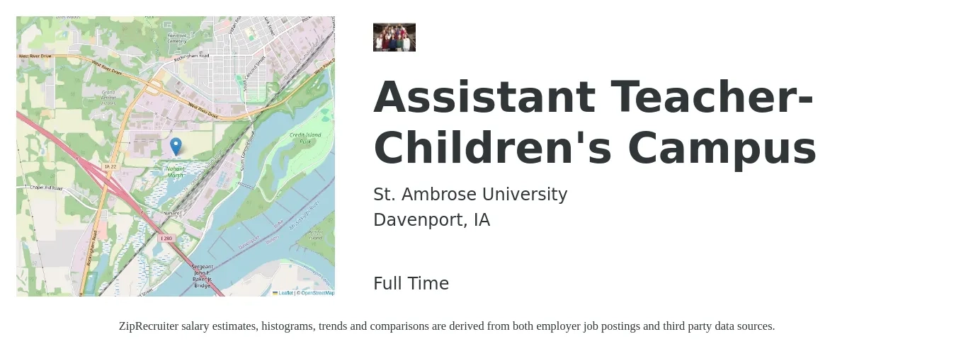 St. Ambrose University job posting for a Assistant Teacher-Children's Campus in Davenport, IA with a salary of $13 to $17 Hourly with a map of Davenport location.