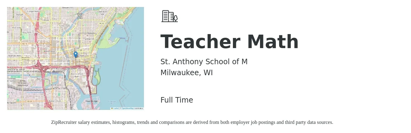 St. Anthony School of M job posting for a Teacher Math in Milwaukee, WI with a salary of $46,300 to $60,500 Yearly with a map of Milwaukee location.