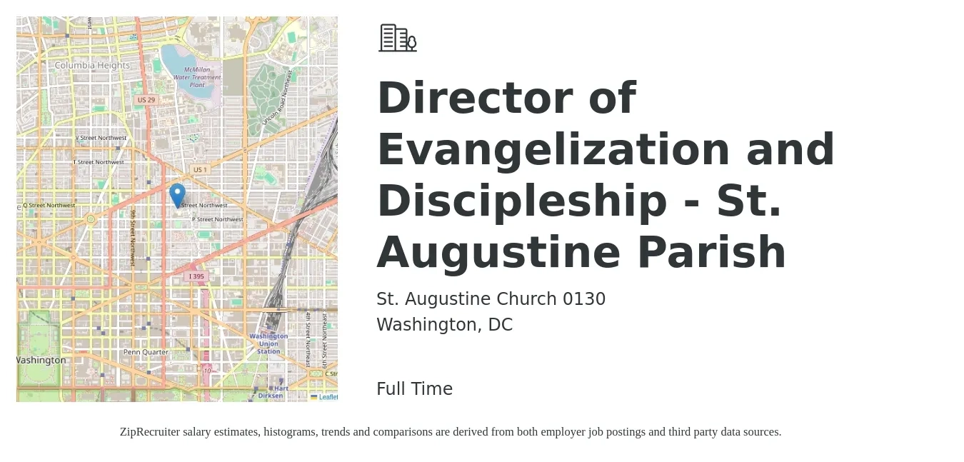 St. Augustine Church 0130 job posting for a Director of Evangelization and Discipleship - St. Augustine Parish in Washington, DC with a salary of $109,500 to $285,700 Yearly with a map of Washington location.