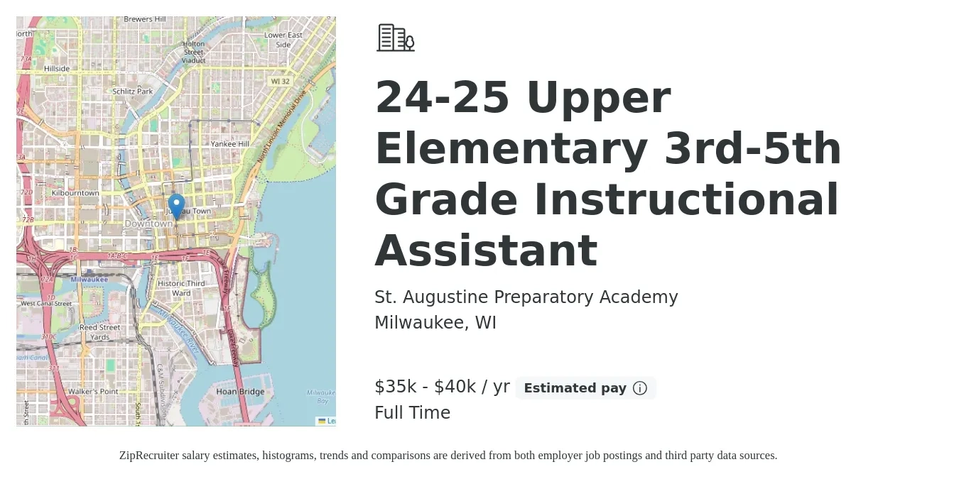 St. Augustine Preparatory Academy job posting for a 24-25 Upper Elementary 3rd-5th Grade Instructional Assistant in Milwaukee, WI with a salary of $35,000 to $40,000 Yearly with a map of Milwaukee location.