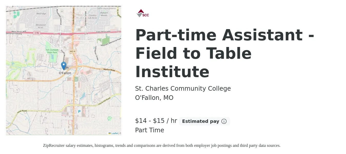 St. Charles Community College job posting for a Part-time Assistant - Field to Table Institute in O'Fallon, MO with a salary of $15 to $16 Hourly with a map of O'Fallon location.