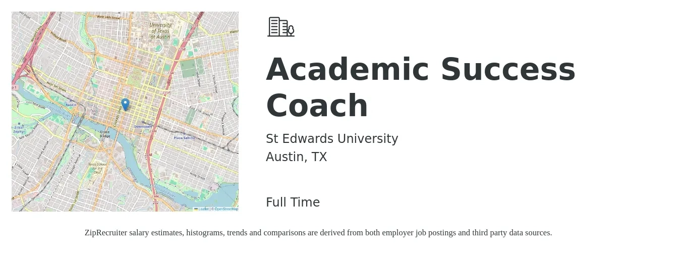 St Edwards University job posting for a Academic Success Coach in Austin, TX with a salary of $35,200 to $50,600 Yearly with a map of Austin location.
