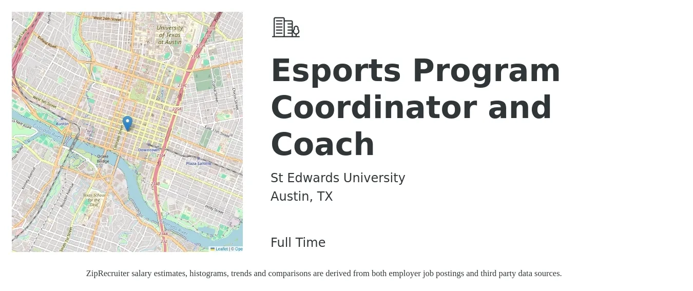 St Edwards University job posting for a Esports Program Coordinator and Coach in Austin, TX with a salary of $44,600 to $66,400 Yearly with a map of Austin location.
