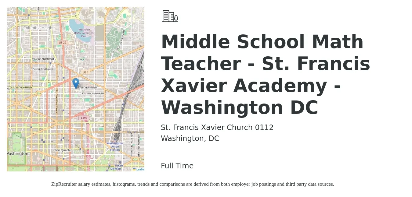 St. Francis Xavier Church 0112 job posting for a Middle School Math Teacher - St. Francis Xavier Academy - Washington DC in Washington, DC with a salary of $52,900 to $68,600 Yearly with a map of Washington location.