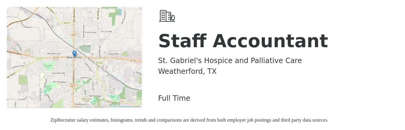 St. Gabriel's Hospice and Palliative Care job posting for a Staff Accountant in Weatherford, TX with a salary of $47,200 to $62,200 Yearly with a map of Weatherford location.