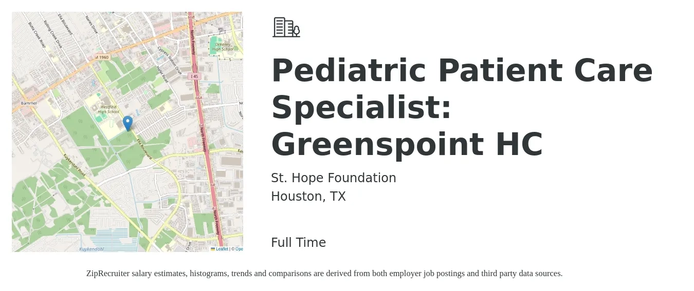St. Hope Foundation job posting for a Pediatric Patient Care Specialist: Greenspoint HC in Houston, TX with a salary of $16 to $20 Hourly with a map of Houston location.