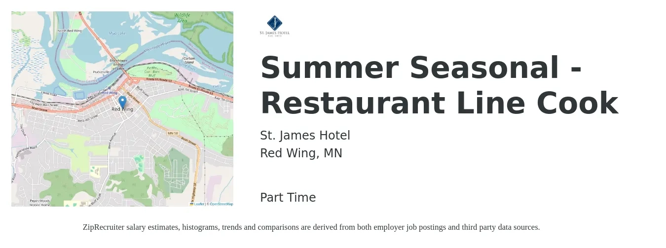 St. James Hotel job posting for a Summer Seasonal - Restaurant Line Cook in Red Wing, MN with a salary of $16 to $20 Hourly with a map of Red Wing location.