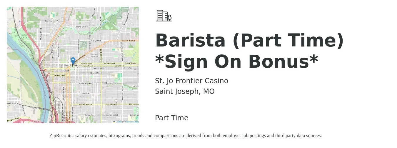 St. Jo Frontier Casino job posting for a Barista (Part Time) *Sign On Bonus* in Saint Joseph, MO with a salary of $15 to $17 Hourly with a map of Saint Joseph location.