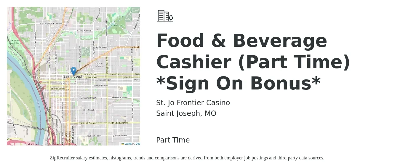 St. Jo Frontier Casino job posting for a Food & Beverage Cashier (Part Time) *Sign On Bonus* in Saint Joseph, MO with a salary of $15 to $17 Hourly with a map of Saint Joseph location.