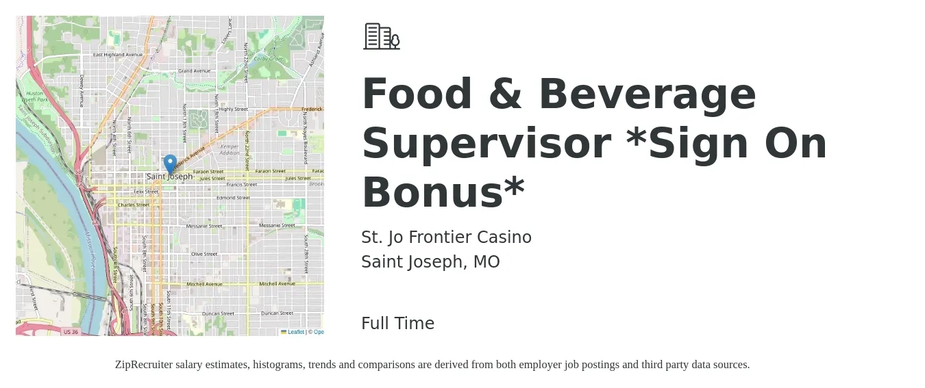St. Jo Frontier Casino job posting for a Food & Beverage Supervisor *Sign On Bonus* in Saint Joseph, MO with a salary of $40,600 to $65,700 Yearly with a map of Saint Joseph location.