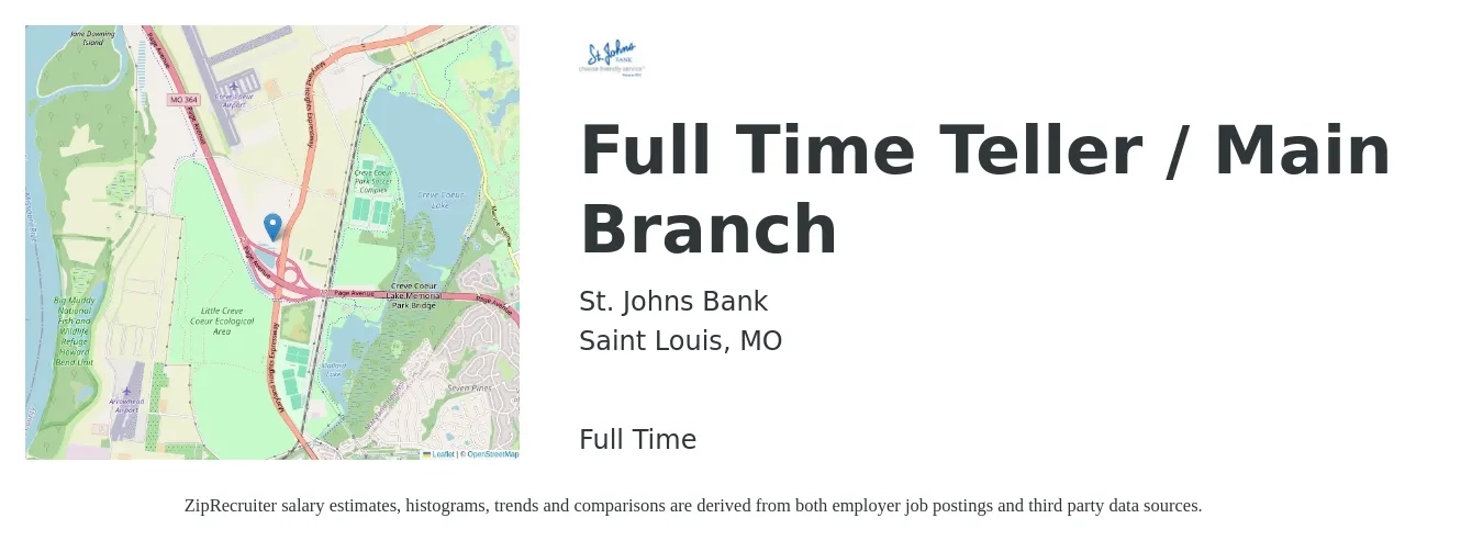 St. Johns Bank job posting for a Full Time Teller/ Main Branch in Saint Louis, MO with a salary of $15 to $19 Hourly with a map of Saint Louis location.