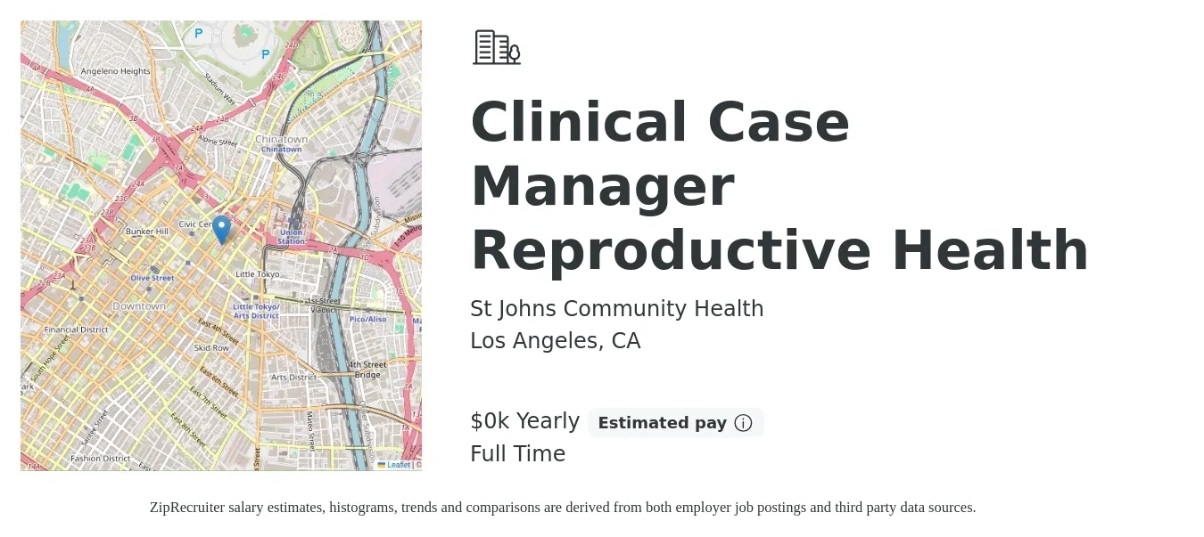 St Johns Community Health job posting for a Clinical Case Manager Reproductive Health in Los Angeles, CA with a salary of $25 to $26 Yearly with a map of Los Angeles location.