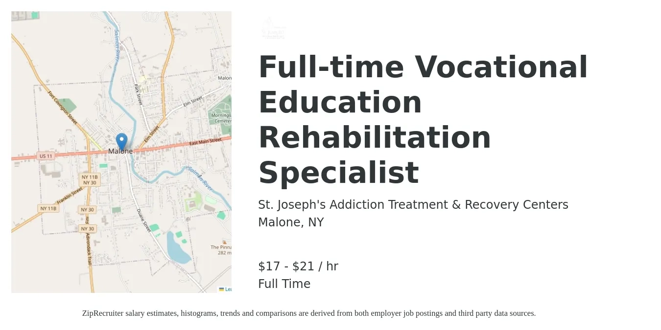 St. Joseph's Addiction Treatment & Recovery Centers job posting for a Full-time Vocational Education Rehabilitation Specialist in Malone, NY with a salary of $18 to $22 Hourly with a map of Malone location.