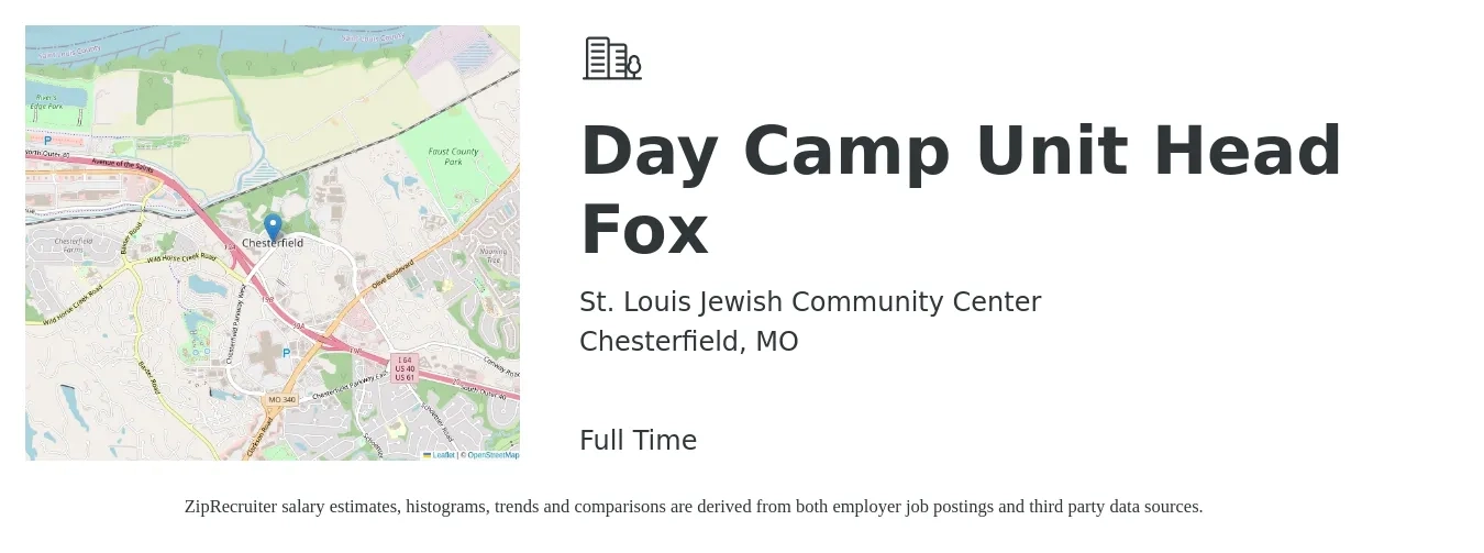 St. Louis Jewish Community Center job posting for a Day Camp Unit Head Fox in Chesterfield, MO with a salary of $13 to $22 Hourly with a map of Chesterfield location.