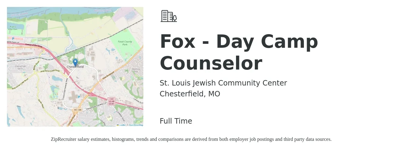 St. Louis Jewish Community Center job posting for a Fox - Day Camp Counselor in Chesterfield, MO with a salary of $12 to $17 Hourly with a map of Chesterfield location.