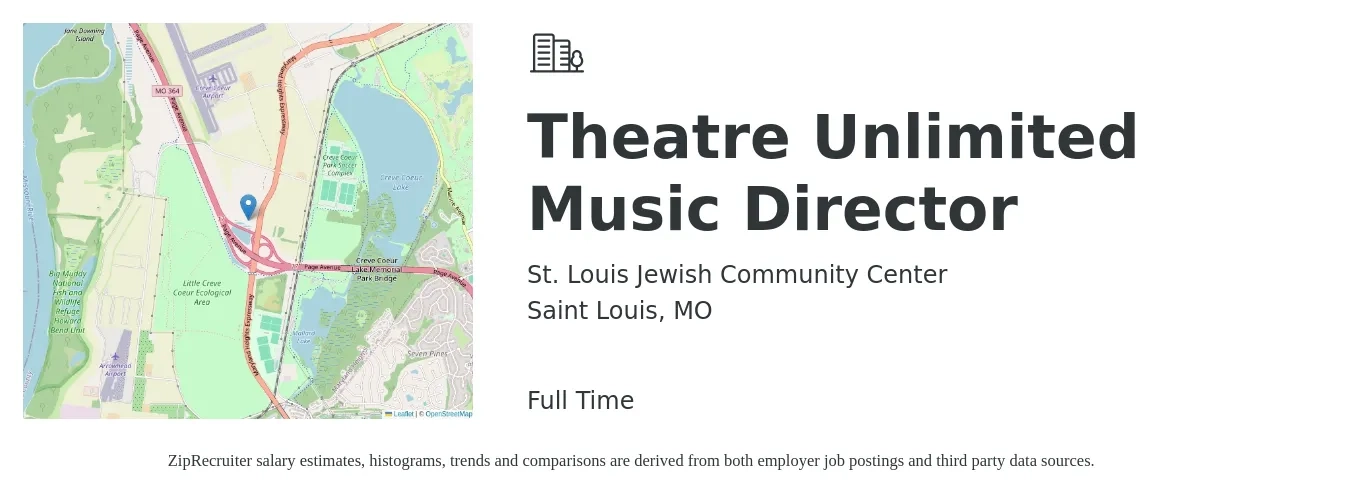 St. Louis Jewish Community Center job posting for a Theatre Unlimited Music Director in Saint Louis, MO with a salary of $40,300 to $55,000 Yearly with a map of Saint Louis location.