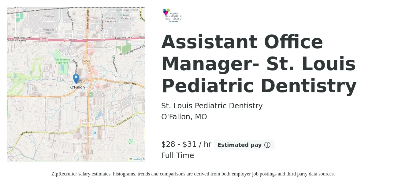 St. Louis Pediatric Dentistry job posting for a Assistant Office Manager- St. Louis Pediatric Dentistry in O'Fallon, MO with a salary of $30 to $33 Hourly with a map of O'Fallon location.