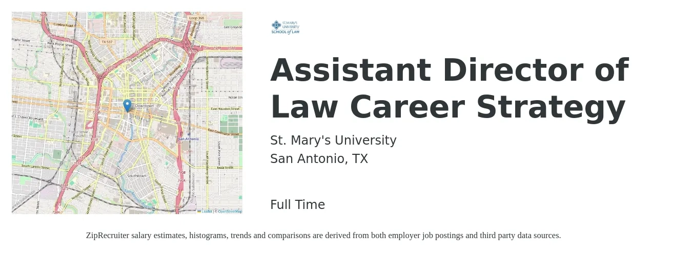 St. Mary's University job posting for a Assistant Director of Law Career Strategy in San Antonio, TX with a salary of $40,100 to $80,700 Yearly with a map of San Antonio location.