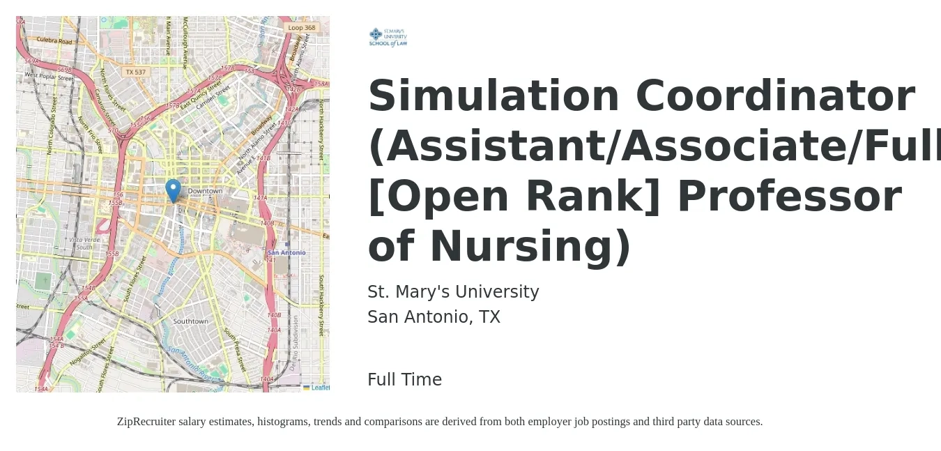 St. Mary's University job posting for a Simulation Coordinator (Assistant/Associate/Full [Open Rank] Professor of Nursing) in San Antonio, TX with a salary of $52,300 to $68,200 Yearly with a map of San Antonio location.