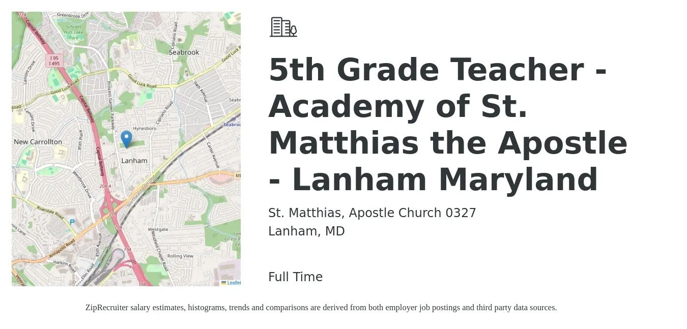 St. Matthias, Apostle Church 0327 job posting for a 5th Grade Teacher - Academy of St. Matthias the Apostle - Lanham Maryland in Lanham, MD with a salary of $45,900 to $59,400 Yearly with a map of Lanham location.
