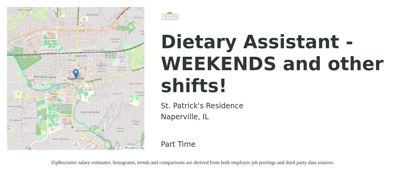 St. Patrick's Residence job posting for a Dietary Assistant - WEEKENDS and other shifts! in Naperville, IL with a salary of $15 to $27 Hourly with a map of Naperville location.