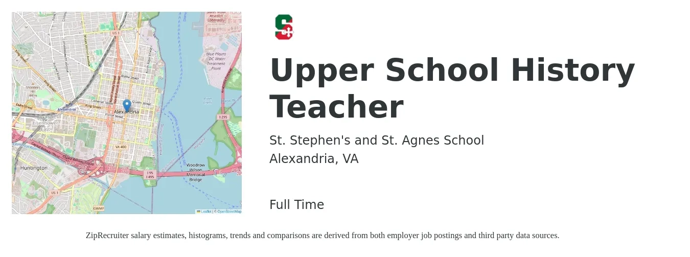 St. Stephen's and St. Agnes School job posting for a Upper School History Teacher in Alexandria, VA with a salary of $49,800 to $70,100 Yearly with a map of Alexandria location.