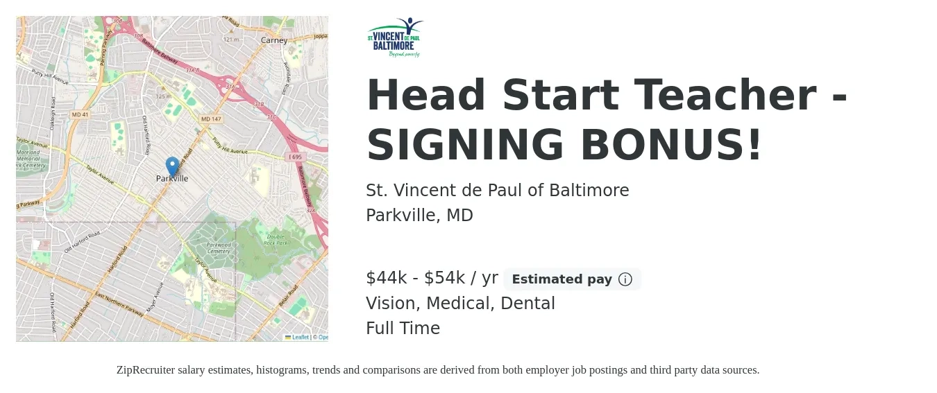 St. Vincent de Paul of Baltimore job posting for a Head Start Teacher - SIGNING BONUS! in Parkville, MD with a salary of $44,000 to $54,000 Yearly and benefits including vision, dental, medical, pto, and retirement with a map of Parkville location.