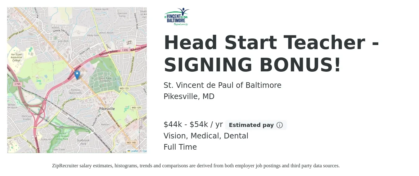 St. Vincent de Paul of Baltimore job posting for a Head Start Teacher - SIGNING BONUS! in Pikesville, MD with a salary of $44,000 to $54,000 Yearly and benefits including vision, dental, medical, pto, and retirement with a map of Pikesville location.