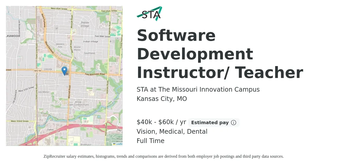 STA at The Missouri Innovation Campus job posting for a Software Development Instructor/ Teacher in Kansas City, MO with a salary of $40,000 to $60,000 Yearly and benefits including vision, dental, life_insurance, and medical with a map of Kansas City location.