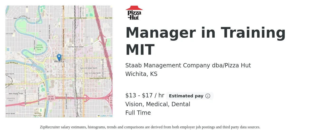 Staab Management Company dba/Pizza Hut job posting for a Manager in Training MIT in Wichita, KS with a salary of $14 to $18 Hourly (plus commission) and benefits including life_insurance, medical, retirement, vision, and dental with a map of Wichita location.