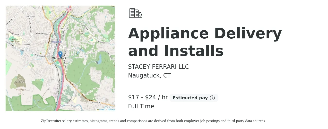 STACEY FERRARI LLC job posting for a Appliance Delivery and Installs in Naugatuck, CT with a salary of $18 to $25 Hourly with a map of Naugatuck location.