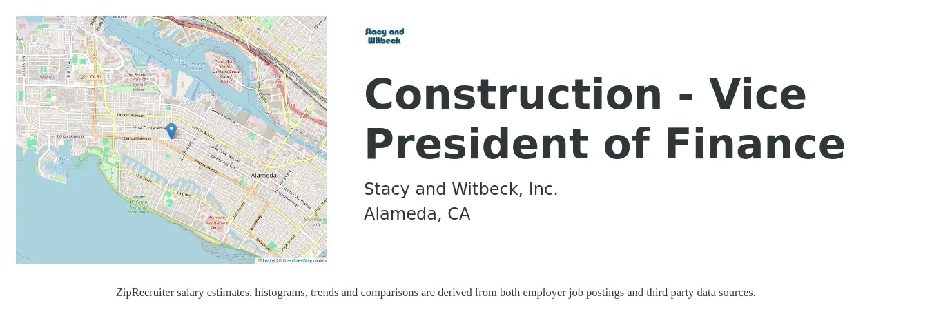 Stacy and Witbeck, Inc. job posting for a Construction - Vice President of Finance in Alameda, CA with a salary of $200,000 to $250,000 Yearly with a map of Alameda location.