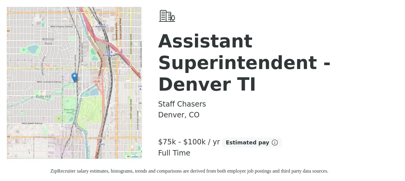 Staff Chasers job posting for a Assistant Superintendent - Denver TI in Denver, CO with a salary of $75,000 to $100,000 Yearly with a map of Denver location.