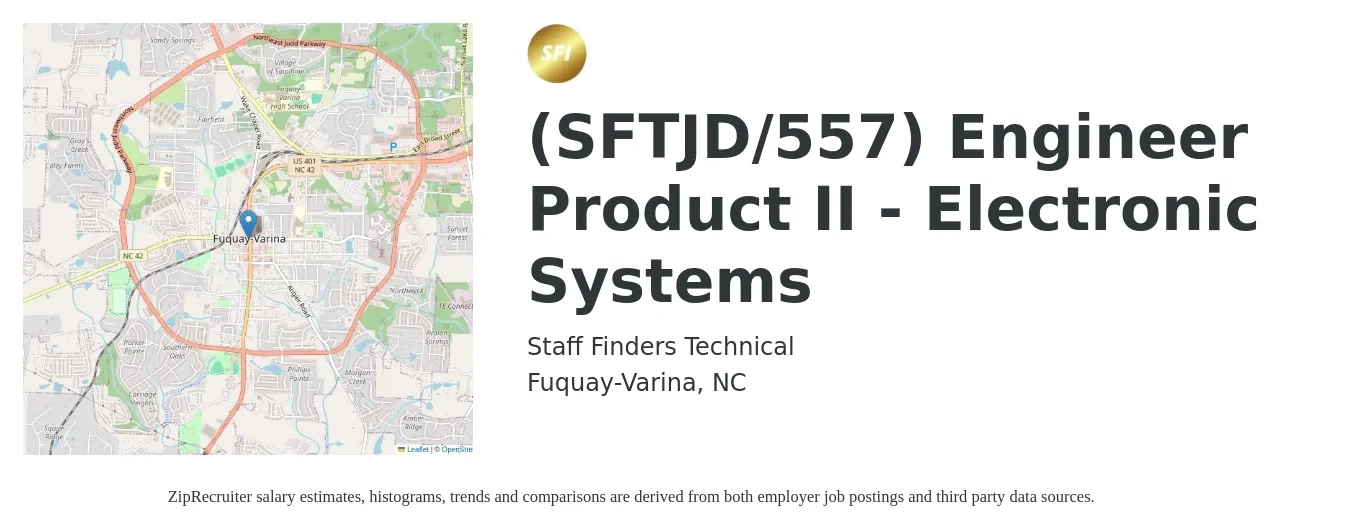 Staff Finders Technical job posting for a (SFTJD/557) Engineer Product II - Electronic Systems in Fuquay-Varina, NC with a salary of $34 to $51 Hourly with a map of Fuquay-Varina location.