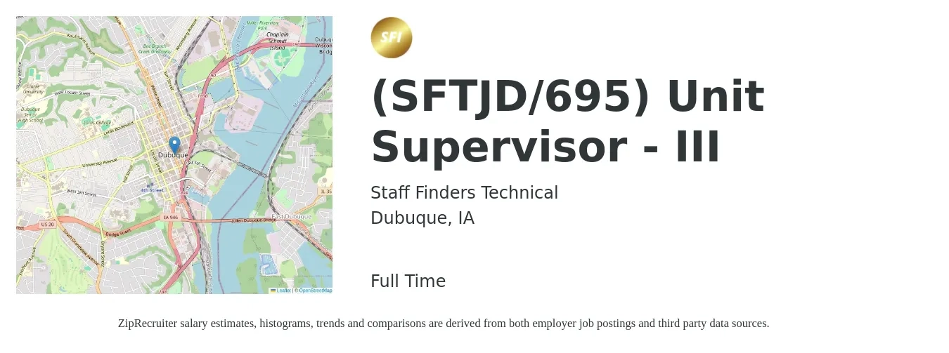 Staff Finders Technical job posting for a (SFTJD/695) Unit Supervisor - III in Dubuque, IA with a salary of $31 to $40 Hourly with a map of Dubuque location.