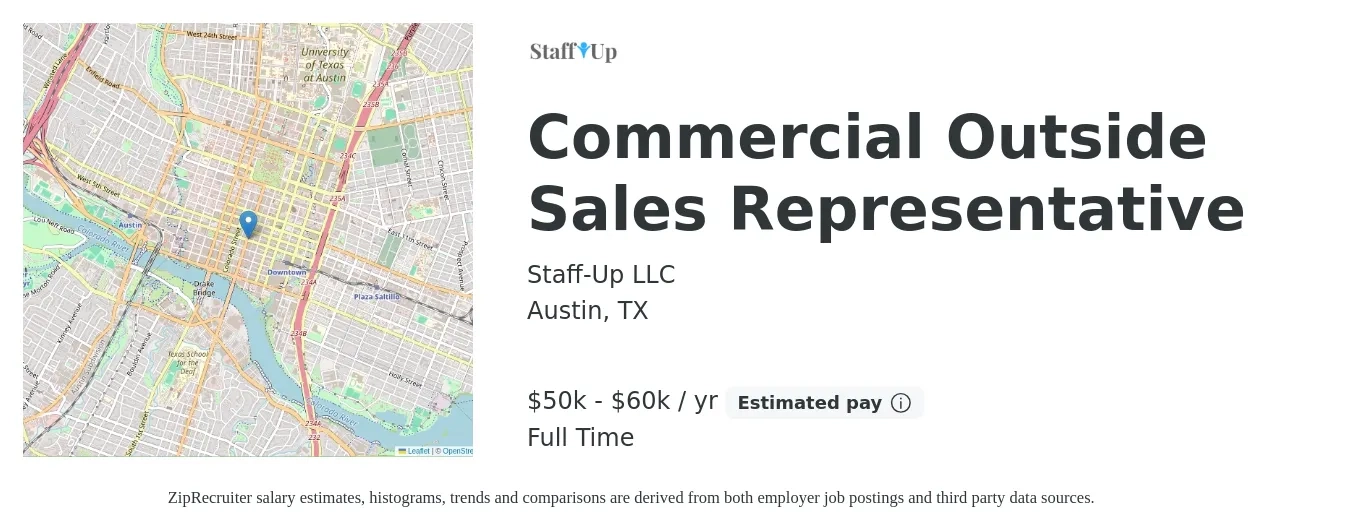 Staff-Up LLC job posting for a Commercial Outside Sales Representative in Austin, TX with a salary of $50,000 to $60,000 Yearly (plus commission) with a map of Austin location.