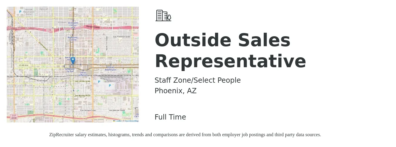 Staff Zone/Select People job posting for a Outside Sales Representative in Phoenix, AZ with a salary of $51,100 to $87,600 Yearly with a map of Phoenix location.