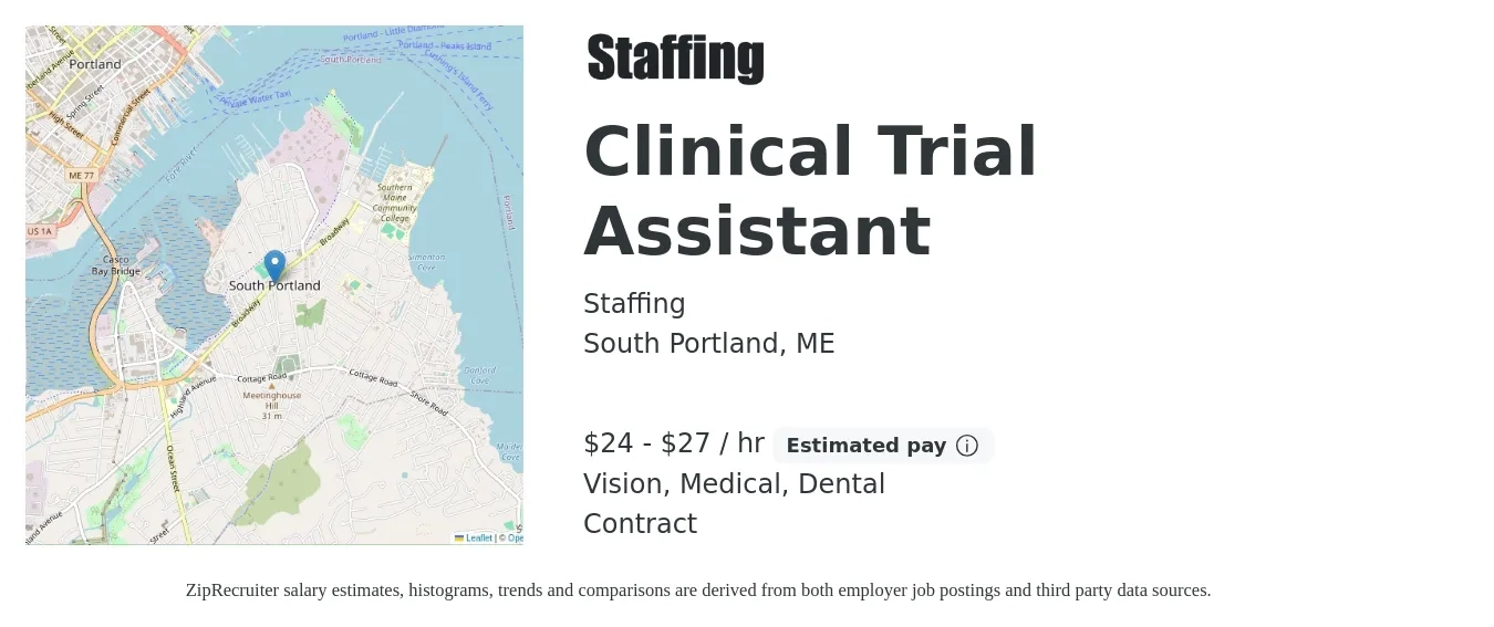 Staffing job posting for a Clinical Trial Assistant in South Portland, ME with a salary of $25 to $29 Hourly and benefits including medical, pto, retirement, vision, dental, and life_insurance with a map of South Portland location.