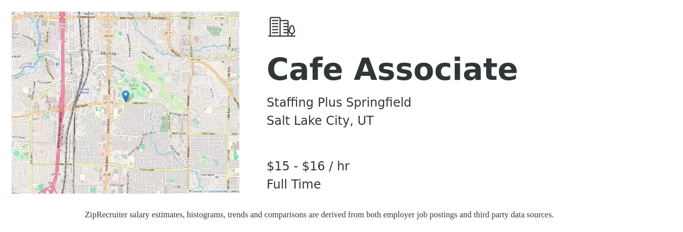 Staffing Plus Springfield job posting for a Cafe Associate in Salt Lake City, UT with a salary of $16 to $17 Hourly with a map of Salt Lake City location.